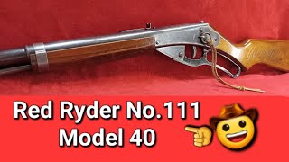 Red Ryder 111 Model 40 [upl. by Naenaj]