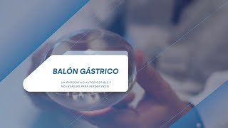 BALÓN GÁSTRICO UN PROGRAMA NO INVASIVO PARA PERDER PESO [upl. by Tega]