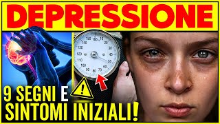 9 Segni e Sintomi Iniziali Della Depressione  Depressione Maggiore Sintomi Come Riconoscerla [upl. by Otrevogir198]