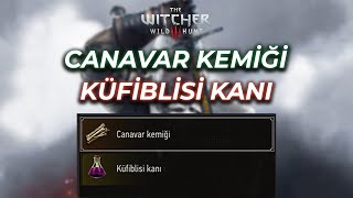 Witcher 3  Wild Hunt  Küfiblisi Kanı Canavar kemiği ve Canavar Beyni Konumu [upl. by Moya]