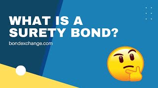 What is a Surety Bond [upl. by Eellah]