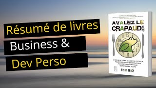 Avalez le crapaud  Brian Tracy  Résumé audio [upl. by Atterrol]