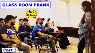 Class Room Student Prank  Part 3  Pranks In Pakistan  Humanitarians [upl. by Lucchesi]