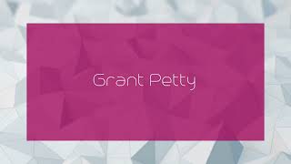 Grant Petty  appearance [upl. by Janot239]