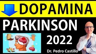 PARKINSON por DÉFICIT de DOPAMINA ✅TRATAMIENTOS 2024 para Enfermedad de Parkinson 📘DR PEDRO CASTILLO [upl. by Gosselin100]