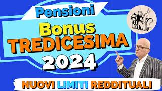 PENSIONI 👉 BONUS TREDICESIMA 2024 💰 I Nuovi Requisiti Limiti Reddituali 2024❗️ ✅ [upl. by Rebbecca]