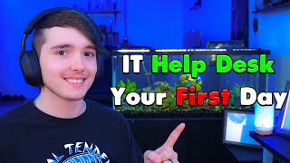 Your First Day in IT Help Desk  What to Expect [upl. by Danete]