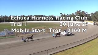 Echuca Harness Racing Club Trial 1 30June24 [upl. by Eiramyma]