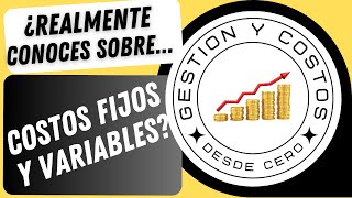 📚 Descubre las 5 Verdades Esenciales sobre Costos Fijos y Variables 🚀 [upl. by Moncear525]