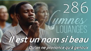 286  HampL  Il est un nom si beau si doux hymnesetlouanges [upl. by Wandis]