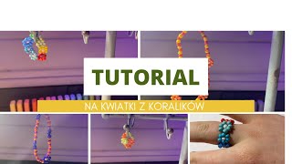 Tutorial jak zrobić kwiatki z koralików na pierścionki i bransoletki 🌷 [upl. by Anahir]