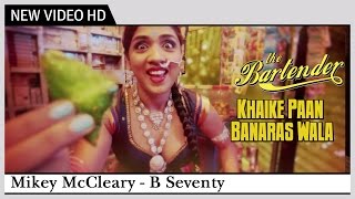 Khaike Paan Banaraswala  The Bartender  B Seventy  HD Video Song [upl. by Uzial]