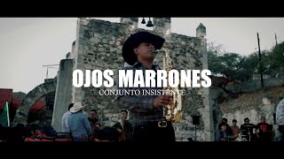 Ojos Marrones  Conjunto Insistente Video Oficial 2023 [upl. by Kassia]