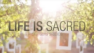 Skit Guys  Life is Sacred [upl. by Iramaj566]