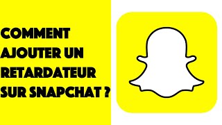 Comment ajouter un retardateur sur Snapchat [upl. by Tasha353]