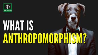 What is Anthropomorphism [upl. by Anayet]