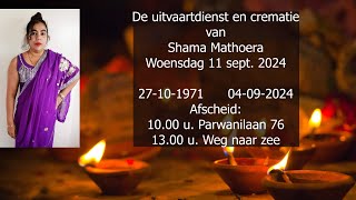 De uitvaartdienst en crematie van Shama Mathoera Woensdag 11 sept 2024 [upl. by Anair]