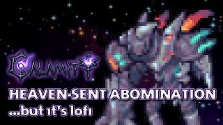 Terraria Calamity Mod Music but its lofi  HeavenSent Abomination Theme of the Astral Infection [upl. by Enniroc]