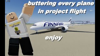 Buttering every airliner in project flight  my new record [upl. by Zoeller]