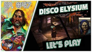 Disco Elysium  47  Home sweet home [upl. by Hammel662]