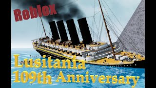 Roblox Lusitania Slepping Sun 109th Anniverary [upl. by Sephira]