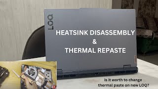 LENOVO LOQ 15 IRX9 2024 HEATSINK DISASSEMBLY AND THERMAL PASTE CHANGE [upl. by Stinky]