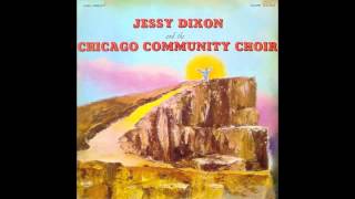 Love Lifted MeJessy Dixon amp The Chicago Community Choir [upl. by Hynda167]