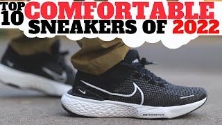 Top 10 MOST COMFORTABLE SNEAKERS of 2022 Final List [upl. by Jarlen181]