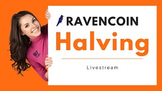 Ravencoin Halving Livestream [upl. by Orodoet]