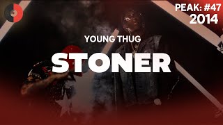 Young Thug  Stoner  2014 Top Songs  Lyrics [upl. by Hsuk]