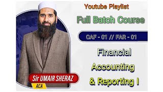 CAF 1  Lecture 69  FAR 1  Sir Umair Sheraz Aca [upl. by Fattal]