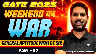 GENERAL APTITUDE🔥 GATE 2025 Weekend का WAR  By Gurupall Sir  Part02 [upl. by Oicaroh843]