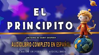 UN LIBRO PARA PERSONAS GRANDE EL PRINCIPITO AUDIOLIBRO COMPLETO EN ESPAÑOL [upl. by Aicirtap]