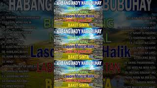 HABANG AKOY NABUBUHAY Playlist 2024shorts [upl. by Martinsen902]