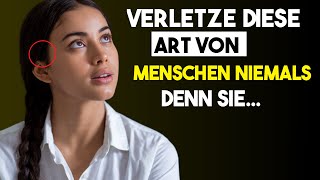 Verletze niemals diese Art von Menschen  Psychologische Weisheit [upl. by Anwahs614]