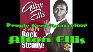 Alton Ellis  People Keep Quarreling [upl. by Asina]