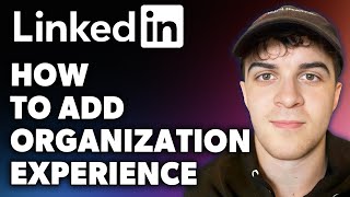 How to Add Organization Experience in LinkedIn Full 2024 Guide [upl. by Neroc25]