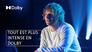 Ed Sheeran parle de la magie du Dolby Atmos  France [upl. by Ssew]