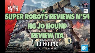 Super Robots Reviews ITA N°54 HG Jo Hound Review ITA Parte 2 [upl. by Ileane]