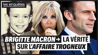 BRIGITTE MACRON  LA VÉRITÉ SUR LAFFAIRE TROGNEUX [upl. by Wheeler778]