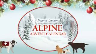 Jacquie Lawson 2017 Alpine Advent Calendar  official demo video [upl. by Beverlie]