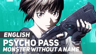 Psycho Pass  quotMonster Without a Namequot  ENGLISH Ver  AmaLee [upl. by Tumer557]