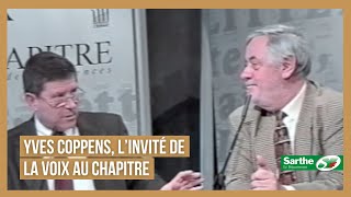 Yves Coppens linvité de la Voix au Chapitre [upl. by Chelsie349]