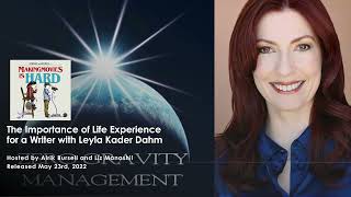 372  The Importance of Life Experience for a Writer with Leyla Kader Dahm [upl. by Breech411]