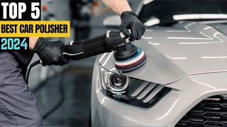 TOP 5 Best Car Polisher for Car Detailing 2024 [upl. by Sherj]