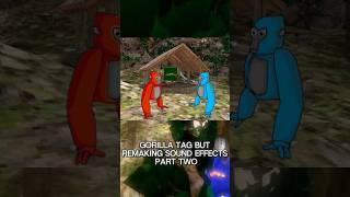 Remaking gorilla tag sound effects gorillatag vr shorts gtag funny [upl. by Nelly262]