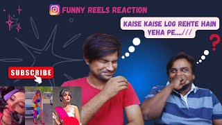 Funny reels reaction  kaise kaise log rehte hain yeha pe  instagram funny reels reaction [upl. by Ottie]