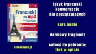 Nauka francuskiego  konwersacje dla początkujących  kurs audio [upl. by Onidranreb]