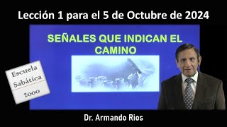 Señales que indican el camino Lección 1 para el 5 de octubre de 2024 [upl. by Esille829]