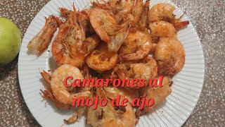 Camarones al mojo de ajo [upl. by Tiga]